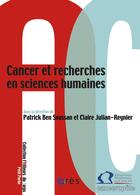 Couverture du livre « Cancer et recherches en sciences humaines » de Patrick Ben Soussan et Claire Julian-Reynier aux éditions Eres