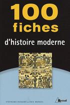 Couverture du livre « 100 fiches d'histoire moderne » de Biloghi aux éditions Breal