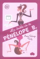 Couverture du livre « La double-vie de penelope b. » de Anne-Solange Tardy aux éditions First