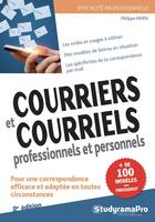 Couverture du livre « Courriers et courriels professionnels et personnels (2e édition) » de Philippe Payen aux éditions Studyrama