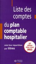 Couverture du livre « Liste des comptes du plan comptable hospitalier (15e édition) » de Jean-Claude Delnatte aux éditions Ehesp