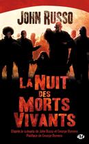 Couverture du livre « La nuit des morts-vivants » de John Russo aux éditions Bragelonne