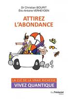 Couverture du livre « Attirez l'abondance » de Christian Bourit aux éditions Guy Trédaniel