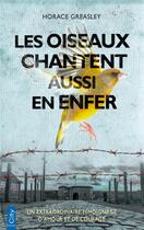 Couverture du livre « Les oiseaux chantent aussi en enfer » de Horace Greasley aux éditions City