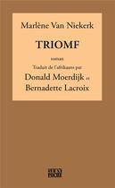 Couverture du livre « Triomf » de Marlene Van Niekerk aux éditions D'en Bas