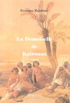 Couverture du livre « La demoiselle de kairouan » de  aux éditions Alteredit