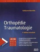 Couverture du livre « Orthopédie, traumatologie (5e édition) » de Guillaume Wavreille aux éditions Med-line