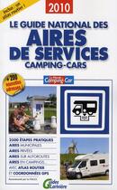 Couverture du livre « Le guide national des aires de service ; camping-cars (édition 2010) » de  aux éditions Lariviere