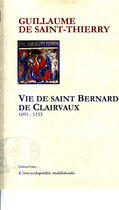 Couverture du livre « Vie de Saint Bernard De Clairvaux (1091-1153) » de Guill. De S. Thierry aux éditions Paleo