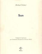 Couverture du livre « Sun » de Michael Palmer aux éditions P.o.l