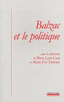 Couverture du livre « Balzac et le politique » de  aux éditions La Simarre