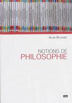 Couverture du livre « Notions de philosophie » de Bajomee Alain aux éditions Cefal