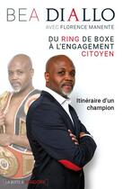 Couverture du livre « Du ring de boxe à l'engagement citoyen » de Bea Diallo aux éditions La Boite A Pandore