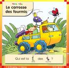 Couverture du livre « Le carrosse des fourmis » de Pascale De Bourgoing aux éditions Calligram
