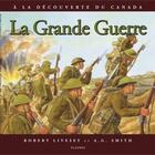 Couverture du livre « La grande guerre » de Livesey Robert et A.G. Smith aux éditions Les Editions Des Plaines