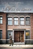 Couverture du livre « La voix du silence Tome 2 : L'espoir des lendemains » de Ginny Martineau aux éditions Les Editeurs Reunis