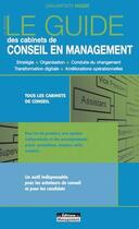 Couverture du livre « Le guide des cabinets de conseil en management (13e édition) » de Jean-Baptiste Hugot aux éditions Management