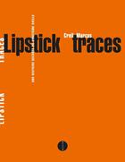 Couverture du livre « Lipstick traces ; histoire secrète du vingtième siècle » de Greil Marcus aux éditions Allia