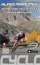 Couverture du livre « Alpes maritimes, 30 parcours vélo de route » de  aux éditions Vtopo