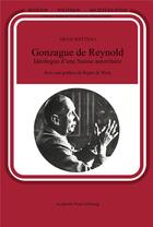 Couverture du livre « Gonzague de reynold ideologue d'une suisse autoritaire » de Mattioli Aram aux éditions Academic Press Fribourg