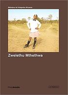 Couverture du livre « PHOTOBOLSILLO ; Zwelethu Mthethwa » de Mthethwa Zwelethu aux éditions La Fabrica