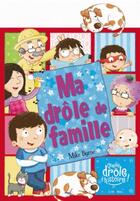 Couverture du livre « Ma drôle de famille » de Mike Byrne aux éditions L'imprevu