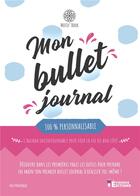 Couverture du livre « Mon bullet journal 100 % personnalisable - motiv'book » de Evidence Editions aux éditions Evidence Editions