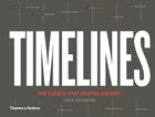 Couverture du livre « Timelines the events that shaped history » de John Haywood aux éditions Thames & Hudson