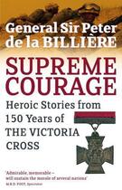 Couverture du livre « Supreme Courage » de De La Billiere Peter aux éditions Little Brown Book Group Digital