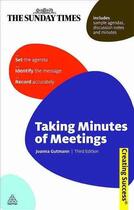 Couverture du livre « Taking Minutes of Meetings 2nd Edition ; Set The Agenda, Identify the Message, Record Accurately » de Joanna Gutmann aux éditions Kogan Page