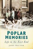 Couverture du livre « Poplar Memories » de Hector John aux éditions History Press Digital