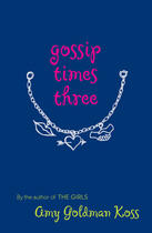 Couverture du livre « Gossip Times Three » de Koss Amy Goldman aux éditions Penguin Group Us