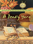 Couverture du livre « A Deadly Yarn » de Sefton Maggie aux éditions Penguin Group Us