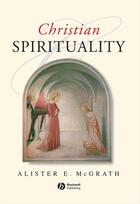 Couverture du livre « Christian Spirituality » de Alister E. Mcgrath aux éditions Wiley-blackwell