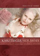 Couverture du livre « Nos mots (piano/vocal/chords artist songbook) » de Kari Tieger aux éditions Lulu