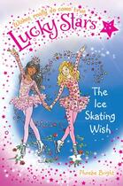 Couverture du livre « Lucky Stars 9: The Ice Skating Wish » de Bright Phoebe aux éditions Pan Macmillan