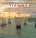 Couverture du livre « Whistler » de Jp. A. Calosse aux éditions Parkstone International