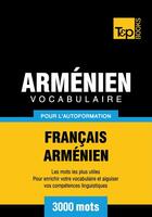 Couverture du livre « Vocabulaire Français-Arménien pour l'autoformation - 3000 mots » de Andrey Taranov aux éditions T&p Books