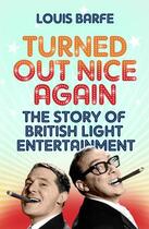 Couverture du livre « Turned Out Nice Again » de Barfe Louis aux éditions Atlantic Books Digital