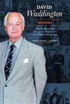 Couverture du livre « David Waddington Memoirs » de Waddington David aux éditions Biteback Publishing Digital
