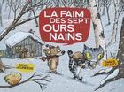 Couverture du livre « La faim des sept ours nains » de Emile Bravo aux éditions Seuil Jeunesse