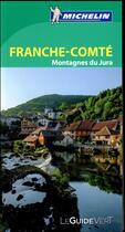 Couverture du livre « Guide vert franche-comte jura » de Collectif Michelin aux éditions Michelin