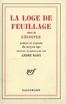 Couverture du livre « La loge de feuillage ; l'ecoufle » de André Mary aux éditions Gallimard