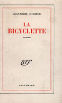 Couverture du livre « La bicyclette » de Dunoyer Jean-Marie aux éditions Gallimard (patrimoine Numerise)