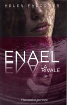 Couverture du livre « Enael Tome 2 : la rivale » de Helen Falconer aux éditions Flammarion