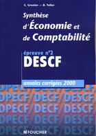Couverture du livre « Descf synthese economie et comptabilite epreuve t.2 » de Claude Grenier et Robert Teller aux éditions Foucher
