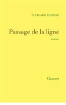 Couverture du livre « Passage de la ligne » de Edouard Peisson aux éditions Grasset Et Fasquelle