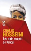 Couverture du livre « Les cerfs-volants de Kaboul » de Khaled Hosseini aux éditions 10/18
