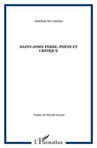 Couverture du livre « Saint-John Perse ; poète et critique » de Abdelhak Bel Lakhdar aux éditions L'harmattan