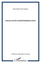 Couverture du livre « Gradualite et reinterpretation » de Garcia Negroni M M. aux éditions Editions L'harmattan